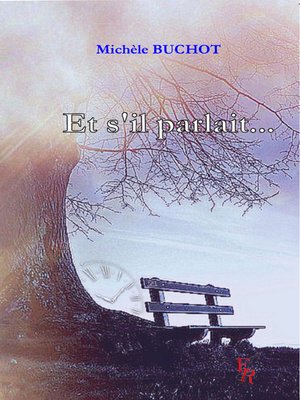 cover image of Et s'il parlait